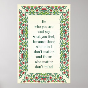 Sei, wer du bist, und sage, was du fühlst, weil di poster