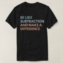 Sei wie die Subtraktion und mach einen Unterschied