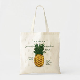 Sei wie eine Ananas - lustig Motivierend Tragetasche