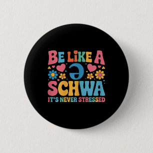 Sei wie eine Schwa, ihre nie betressene Lese-Wisse Button