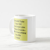 Sei wie Robinson Crusoe - Tasse-A-Tude Kaffeetasse (Vorderseite Links)