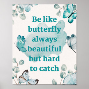 Sei wie Schmetterling, Liebe dich selbst, Motivier Poster
