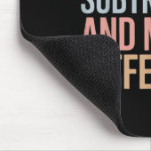 Sei wie Subtraktion und mache einen Unterschied Lu Mousepad (Ecke)
