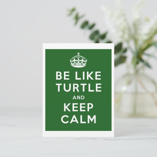Sei wie TURTLE und BEHALT CALM green quote Postkarte (Stehend Vorderseite)