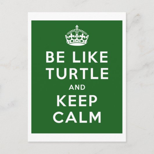 Sei wie TURTLE und BEHALT CALM green quote Postkarte (Vorderseite)