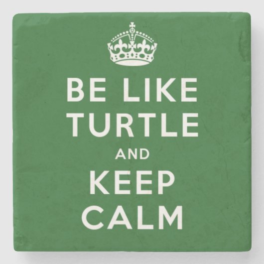Sei wie TURTLE und BEHALT CALM green quote Steinuntersetzer (Vorderseite)