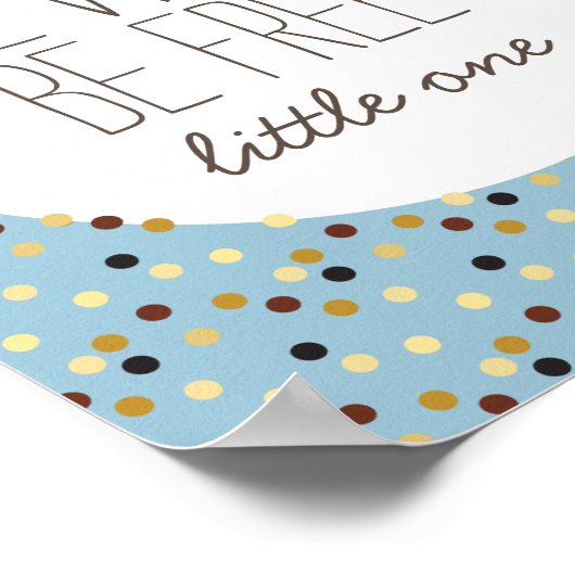 Sei wild, sei frei Kleiner Junge Kinderzimmer Wand Poster (Ecke)