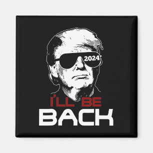 Sei zurück zu Trump 2024 Magnet