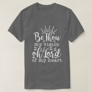 SEID DU MEINE VISION... T-Shirt