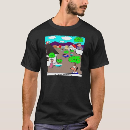 Seid fruchtbar & vermehrt euch lustig T-Shirt (Vorderseite)