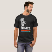 SEID GAY DO CRIMES T-Shirt (Vorne ganz)