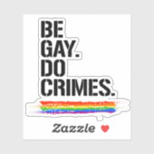 Seid homosexuell, tu Verbrechen Aufkleber (Blatt)