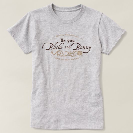 Seid ihr Blithe und Bonny T-Shirt (Design vorne)
