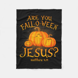 Seid ihr Fall-o-ween Jesus Christen Halloween Kürb Fleecedecke