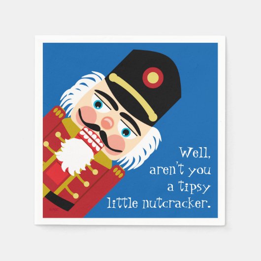 Seid ihr kein Tipsy Little Nutcracker Weihnachtssp Serviette (Vorderseite)