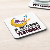 Seid ihr zu faul, um gestern zu sein.w getränkeuntersetzer (Linke Seite)