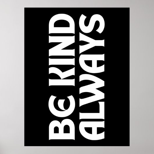SEID IMMER KINDNESS QUOTES TYPOGRAPHIE. POSTER (Vorne)