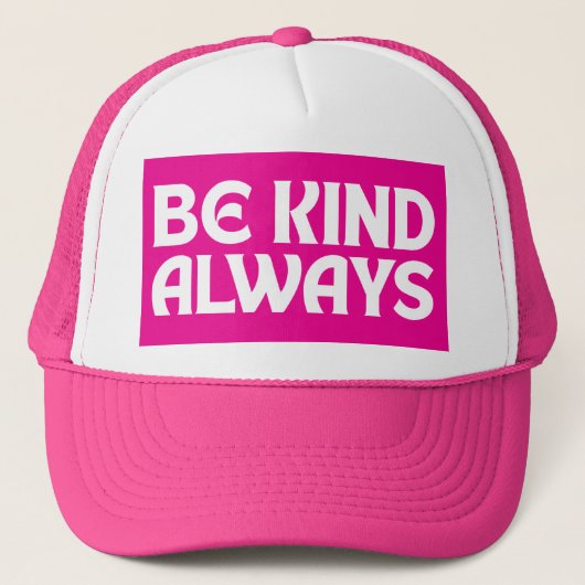 SEID IMMER KINDNESS QUOTES TYPOGRAPHIE. TRUCKERKAPPE (Vorderseite)