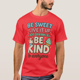 SEID LIVE IT up "ADD SPRINKLE SEIN. T-Shirt
