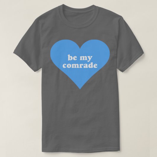 Seid mein Kamerad T-Shirt (Design vorne)