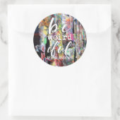 Seid merkwürdig runder aufkleber (Tasche)