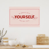 SEID MIT DEINEM SELBST, DASS DU DIES GOT POSTER (Küche)