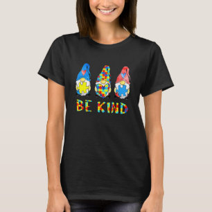 Seid nett Autismus-Bewusstsein Gnome Kinder T-Shirt