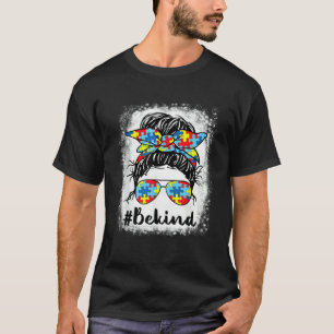 Seid nett Autismus-Bewusstsein Unordentlicher Dutt T-Shirt