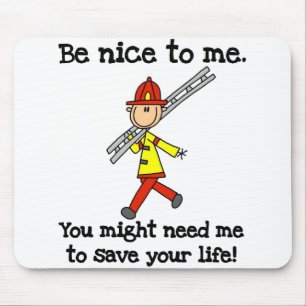 Seid nett zu Feuerwehrleuten Mousepad