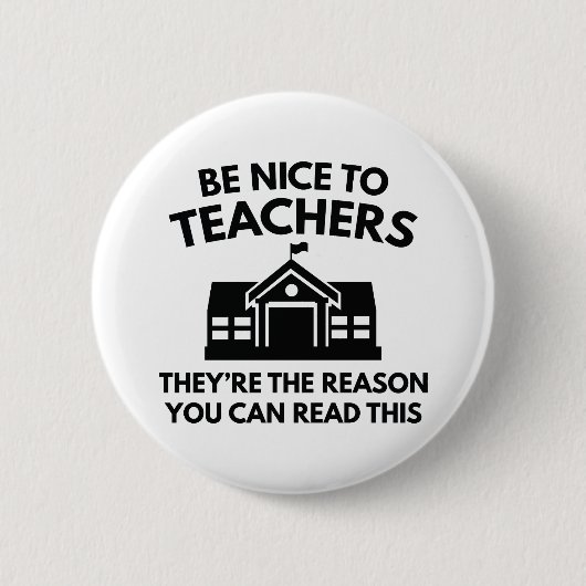 Seid nett zu Lehrern Button (Vorderseite)