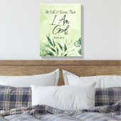 Seid still und wisst, dass ich GOTT bin Leinwanddruck (Insitu (Schlafzimmer))