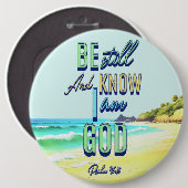 Seid still und wisst, dass ich Gott Psalm 46:10 bi Button (Vorne & Hinten)