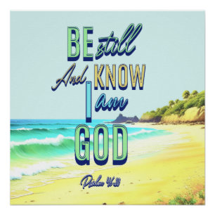 Seid still und wisst, dass ich Gott Psalm 46:10 bi Poster