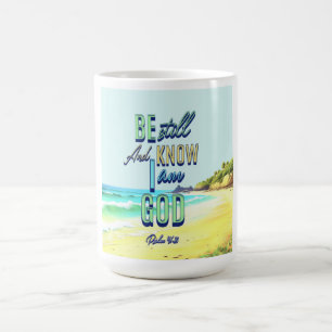 Seid still und wisst, dass ich Gott Psalmen 46:10 Kaffeetasse