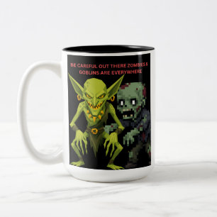 Seid Vorsichtig Draußen Zombies & Goblins Sind Übe Zweifarbige Tasse
