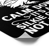 Seidenhühnchen kommen runter - ein Huhn kein Shar Poster (Ecke)