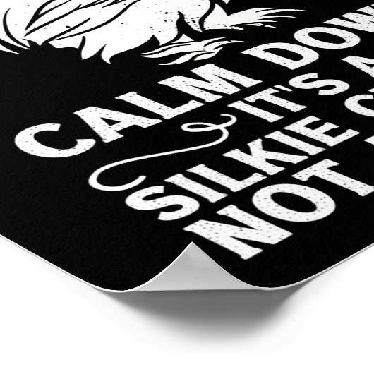 Seidenhühnchen kommen runter - ein Huhn kein Shar Poster (Ecke)