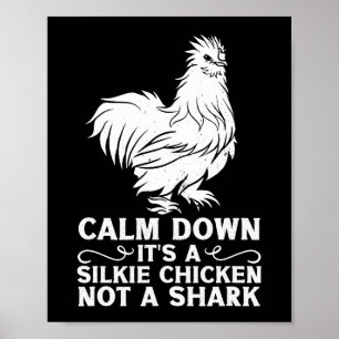 Seidenhühnchen kommen runter - ein Huhn kein Shar Poster