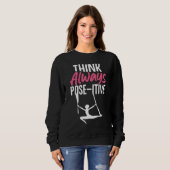 Seidenluftakrobat Denke Immer Pos itiv Sweatshirt (Vorne ganz)