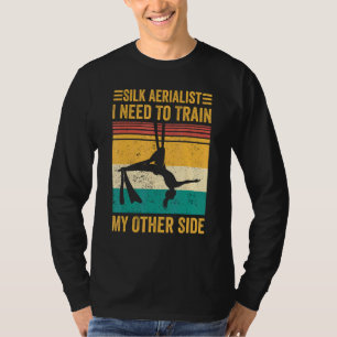 Seidentuch Artist Seidenakrobatik Artist Trainiere T-Shirt