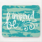 Seien inspiriert Sie Mousepad (Vorne)