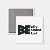 Seien Sie Albern ehrlich, inspirierend Magnet (Vorderseite/Rückseite)