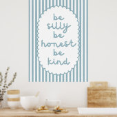 Seien Sie Albern, ehrlich zu sein Poster (Küche)