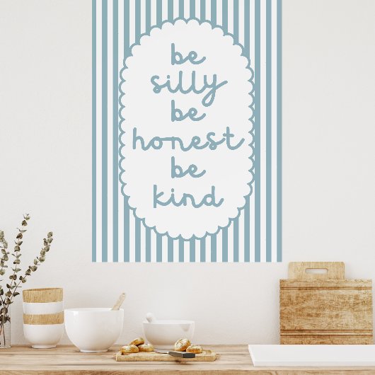 Seien Sie Albern, ehrlich zu sein Poster (Küche)