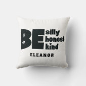 Seien Sie Albern ehrlicher Name Inspiration Kissen (Rückseite)