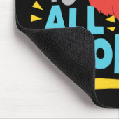 Seien Sie allen freundlich Mousepad (Ecke)