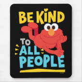 Seien Sie allen freundlich Mousepad (Vorne)