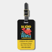 Seien Sie allen freundlich | Name hinzufügen Gepäckanhänger (Vorderseite vertikal)