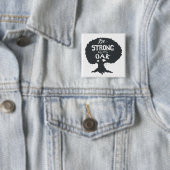 Seien Sie als Eiche stark Button (Beispiel)