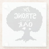 Seien Sie als Eiche stark Glasuntersetzer (Rückseite)